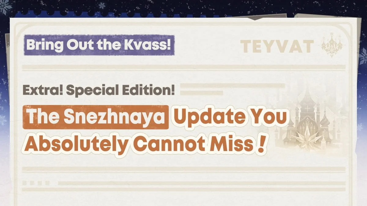 Genshin Impact Snezhnaya Special Edition: What Is “Bring Out the Kvass!”?