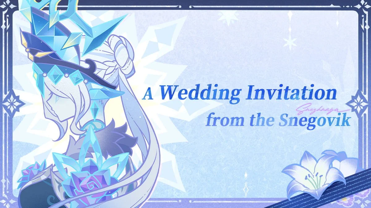 Genshin Impact Snezhnaya Wedding: A Wedding Invitation from the Snegovik