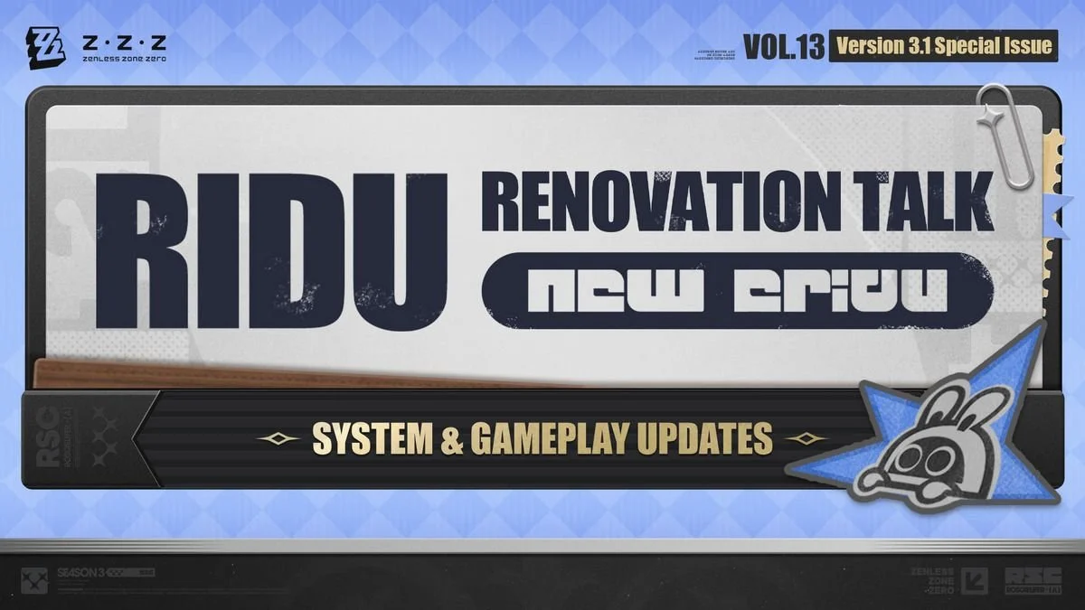 Zenless Zone Zero Version 3.1 Ridu Renovation Talk Vol. 13: Deadly Assault and System Updates