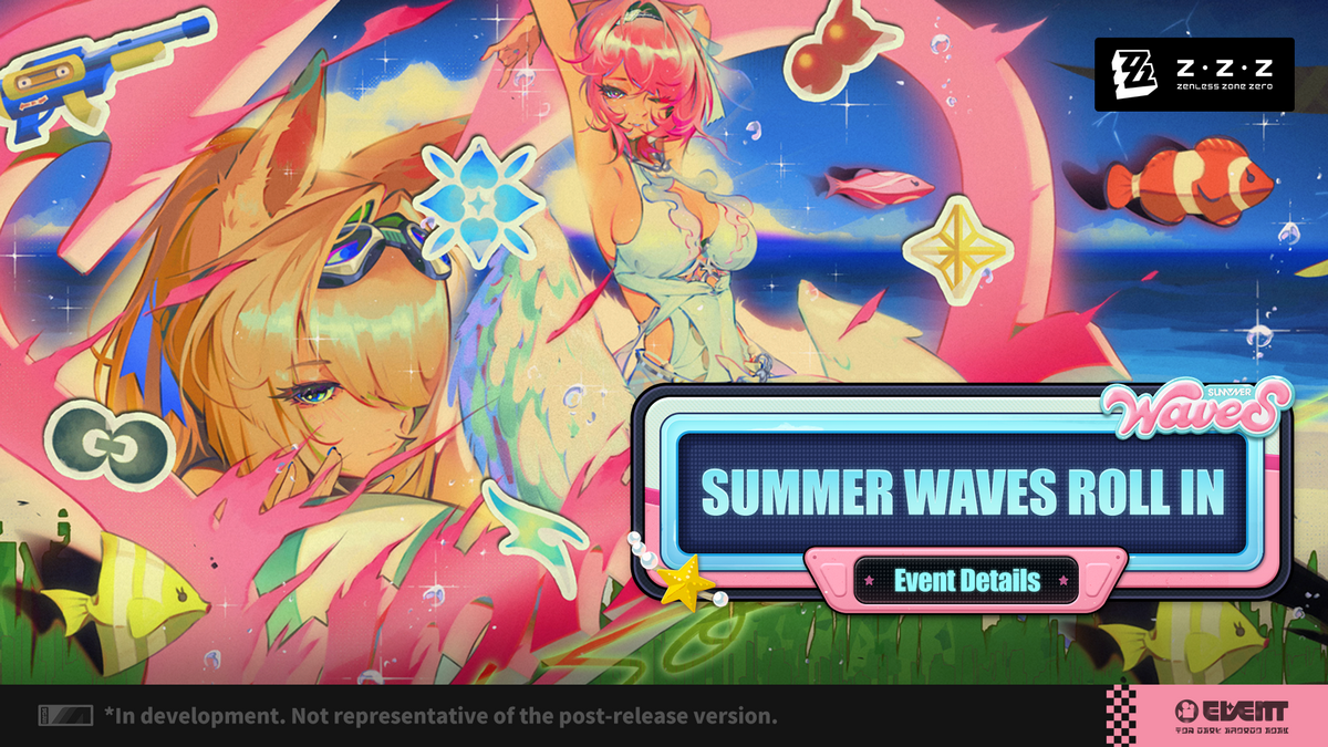 Zenless Zone Zero Summer Waves Roll In Event Guide