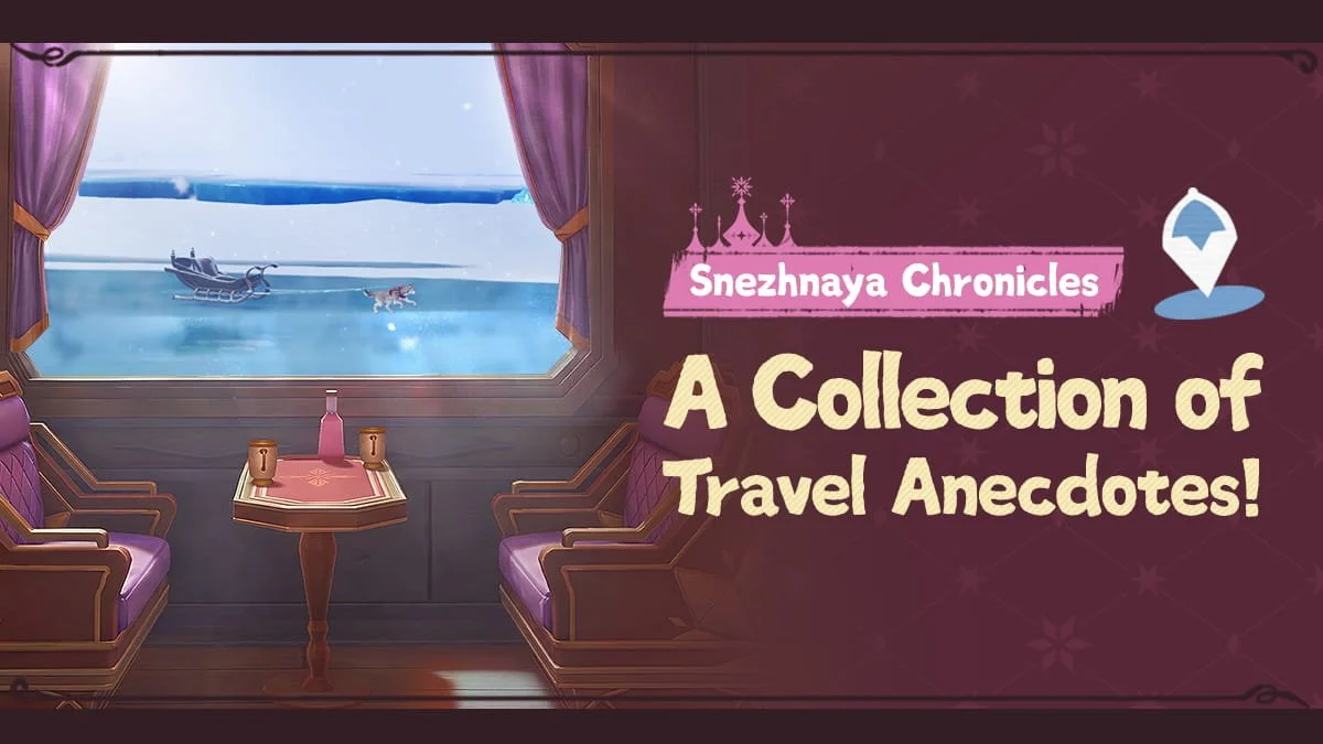 Genshin Impact “A Collection of Travel Anecdotes”: Snezhnaya Journey and Player Statistics
