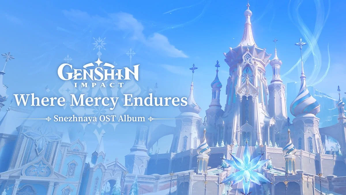 Genshin Impact Where Mercy Endures OST: 102 Snezhnaya Tracks Released