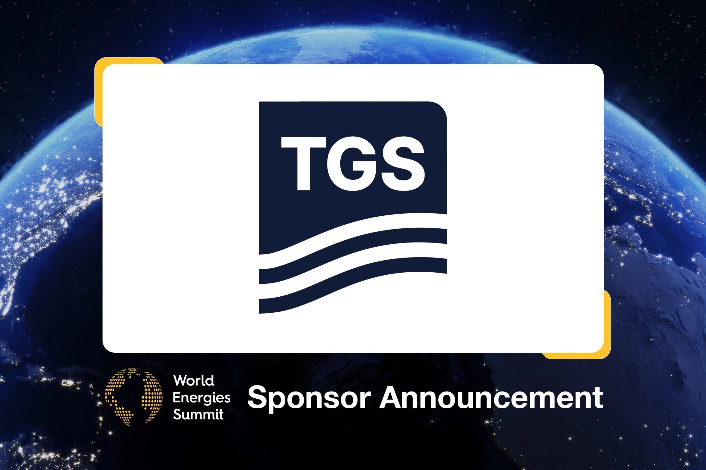 TGS’s Continued Support to the World Energies Summit Confirmed