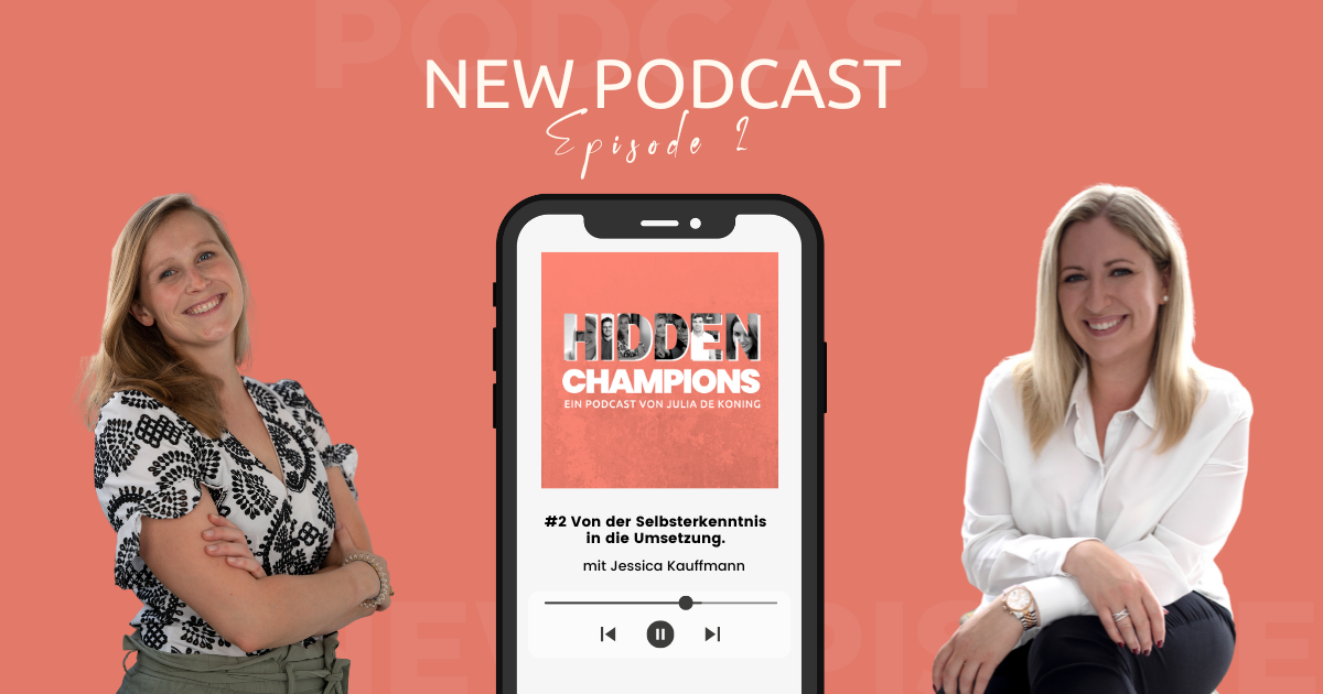 #2 Von der Selbsterkenntnis in die Umsetzung - mit Jessica Kauffmann