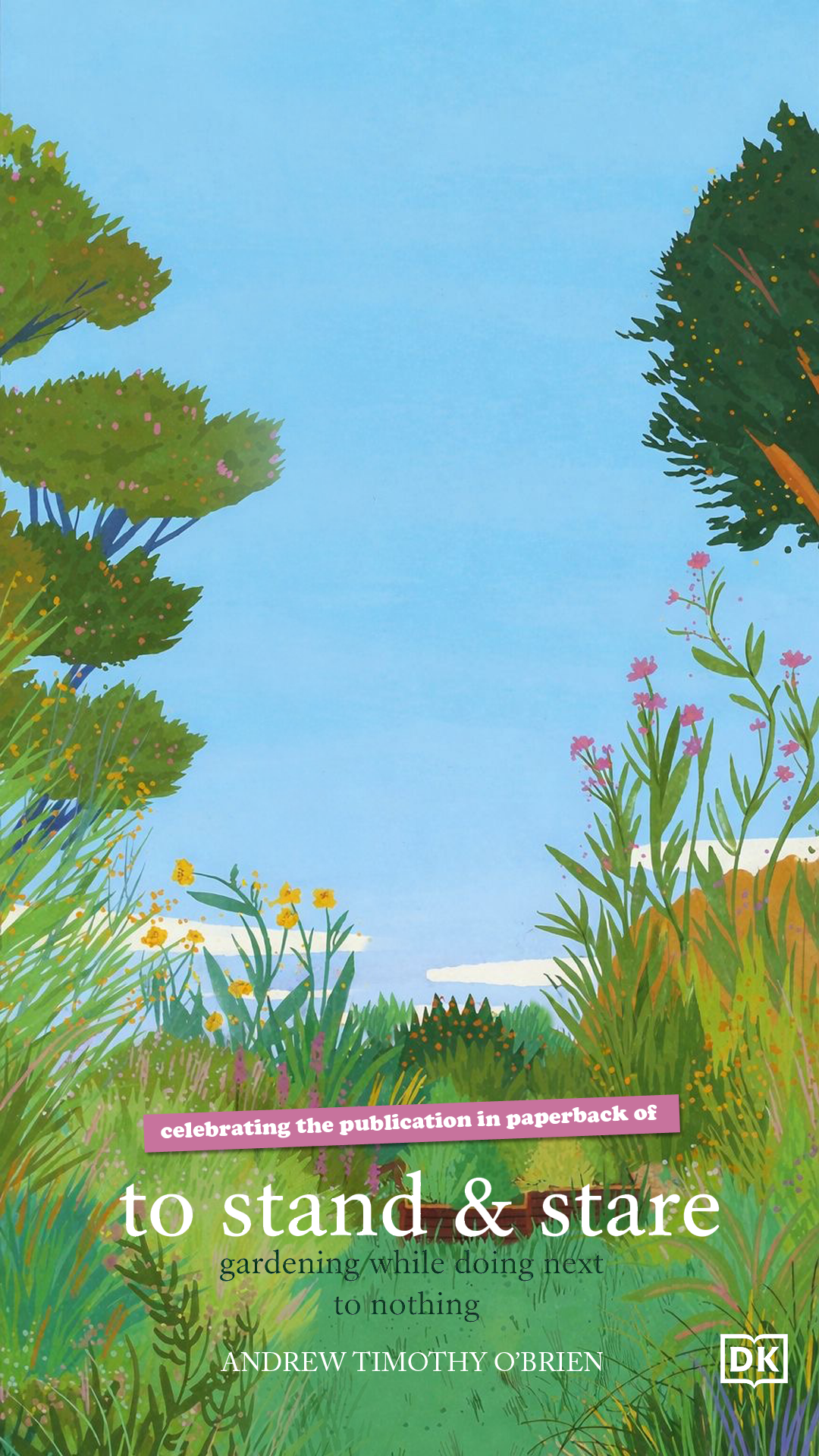 Illustrated garden frame overlay with wildflowers and trees, featuring the book title 'To Stand and Stare' by Andrew Timothy O'Brien.