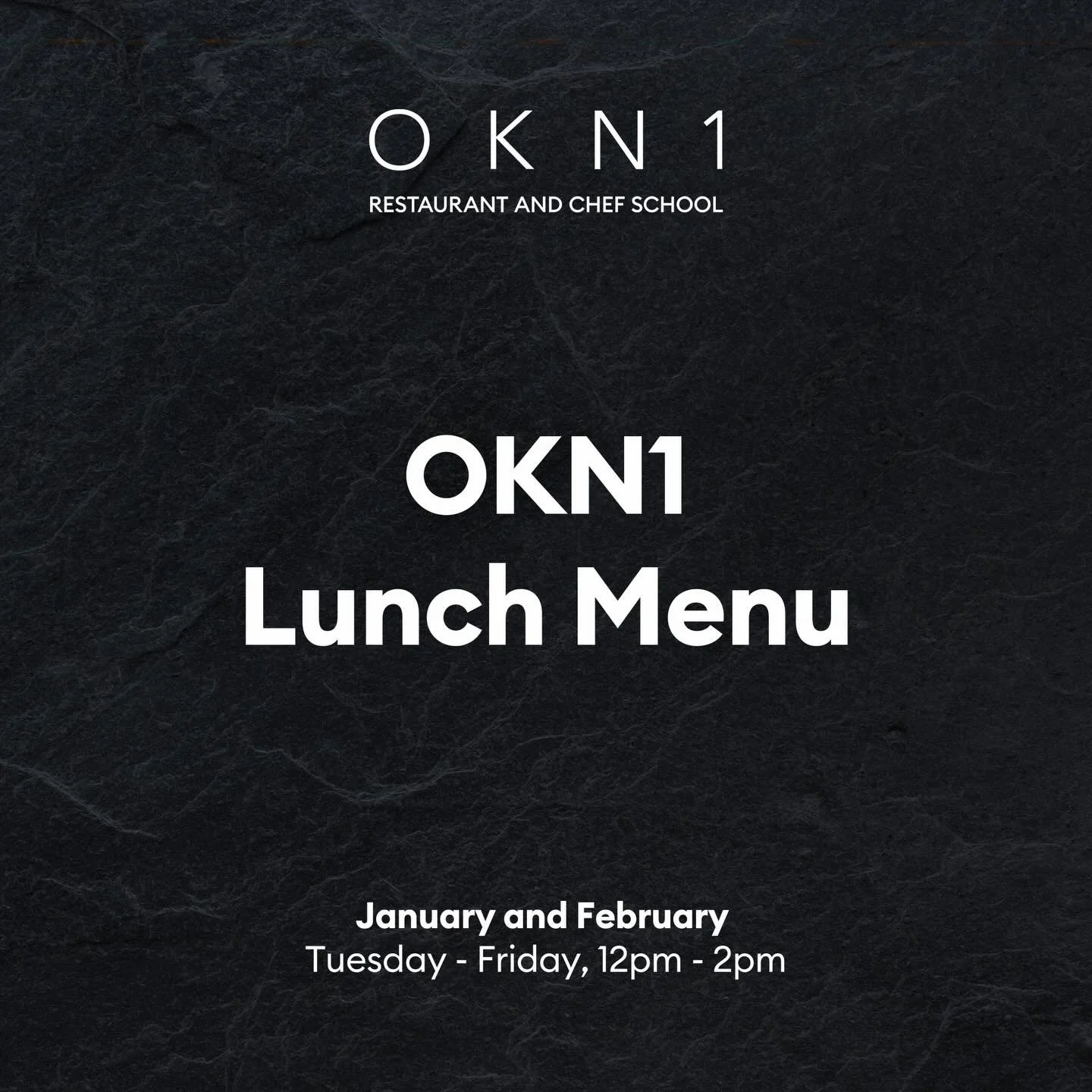 New year means new menus at OKN1!

Join us this January and February, Tuesday - Friday, 12pm - 2pm

Book a table

#okn1 #okn1restaurantandchefschool