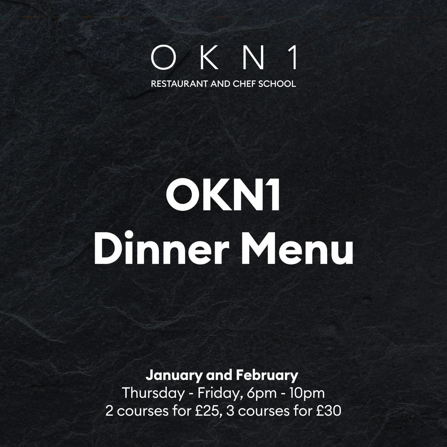 New dinner menu at OKN1 this January and February!

Join us Thursday - Friday, 12pm - 2pm

2 course for &pound;25, 3 courses for &pound;30

Book a table

#okn1 #okn1restaurantandchefschool