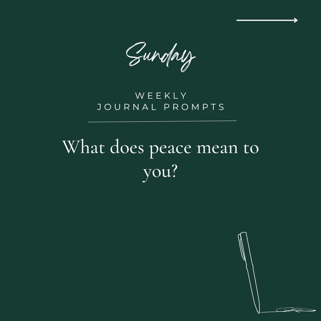 Journal Prompts for May 21-27

Create Inner Serenity &amp; Peace 

Sunday
What does peace mean to you?

Monday
What places, people, situations, or things make you feel peaceful?

Tuesday
How can you create more peace in your life?

Wednesday
What are