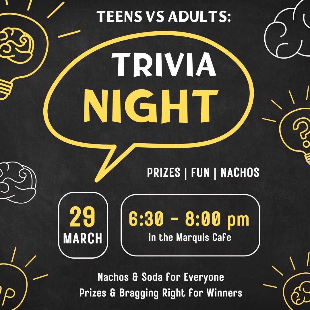 Join us THIS FRIDAY for Trivia Night at the Marquis! We'll pit teens against adults in a battle of wits. FREE for everyone, so teens, invite your favorite adult! Please email lindsey@teencentervt.org to register so we know how many nachos to order.