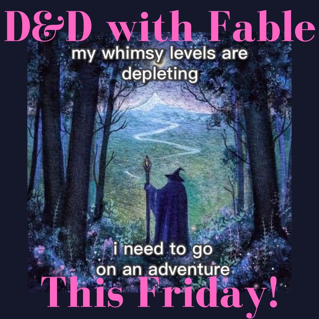 #magicalteens, D&amp;D is back in action. Join your DM, Fable, on Friday. New and seasoned players welcome!