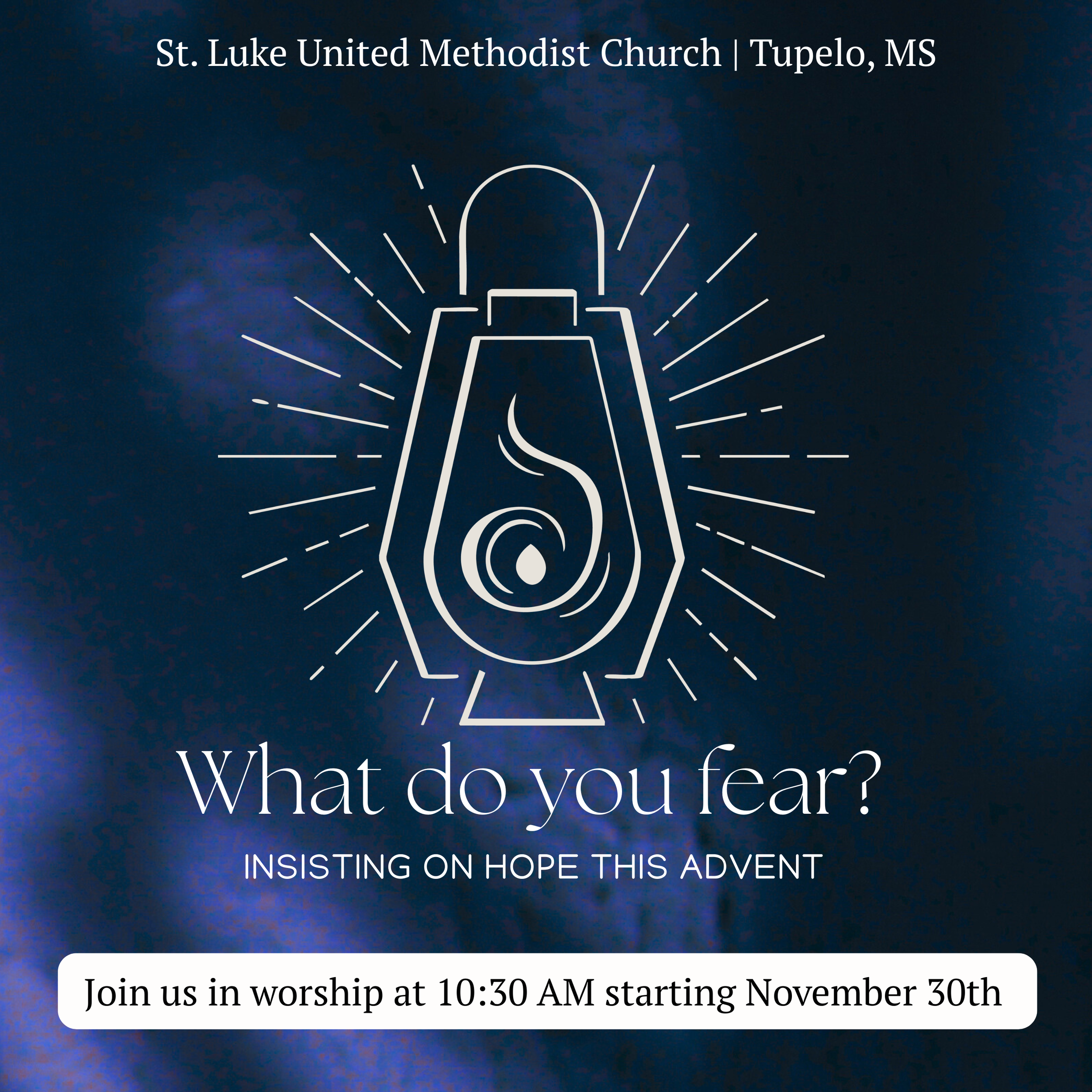 Advent: What do you fear? Insisting on hope this Advent season. 