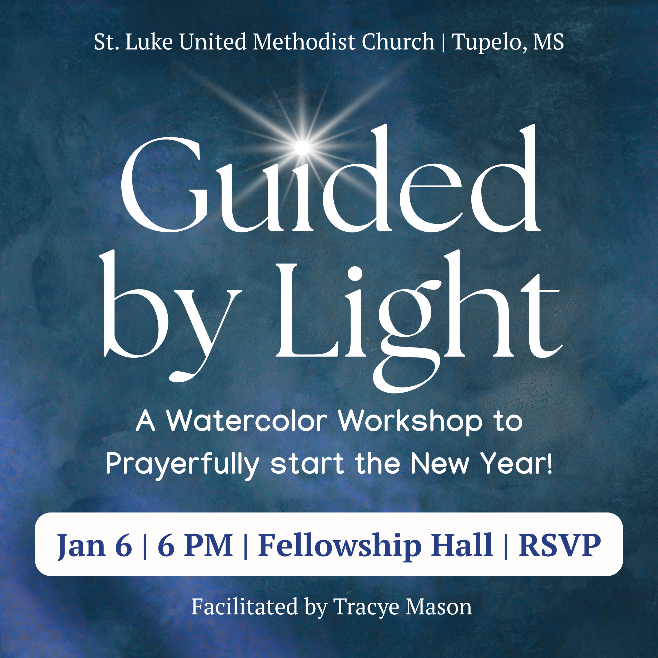 Guided by Light: A Watercolor Workshop to Prayerfully Start the New Year!