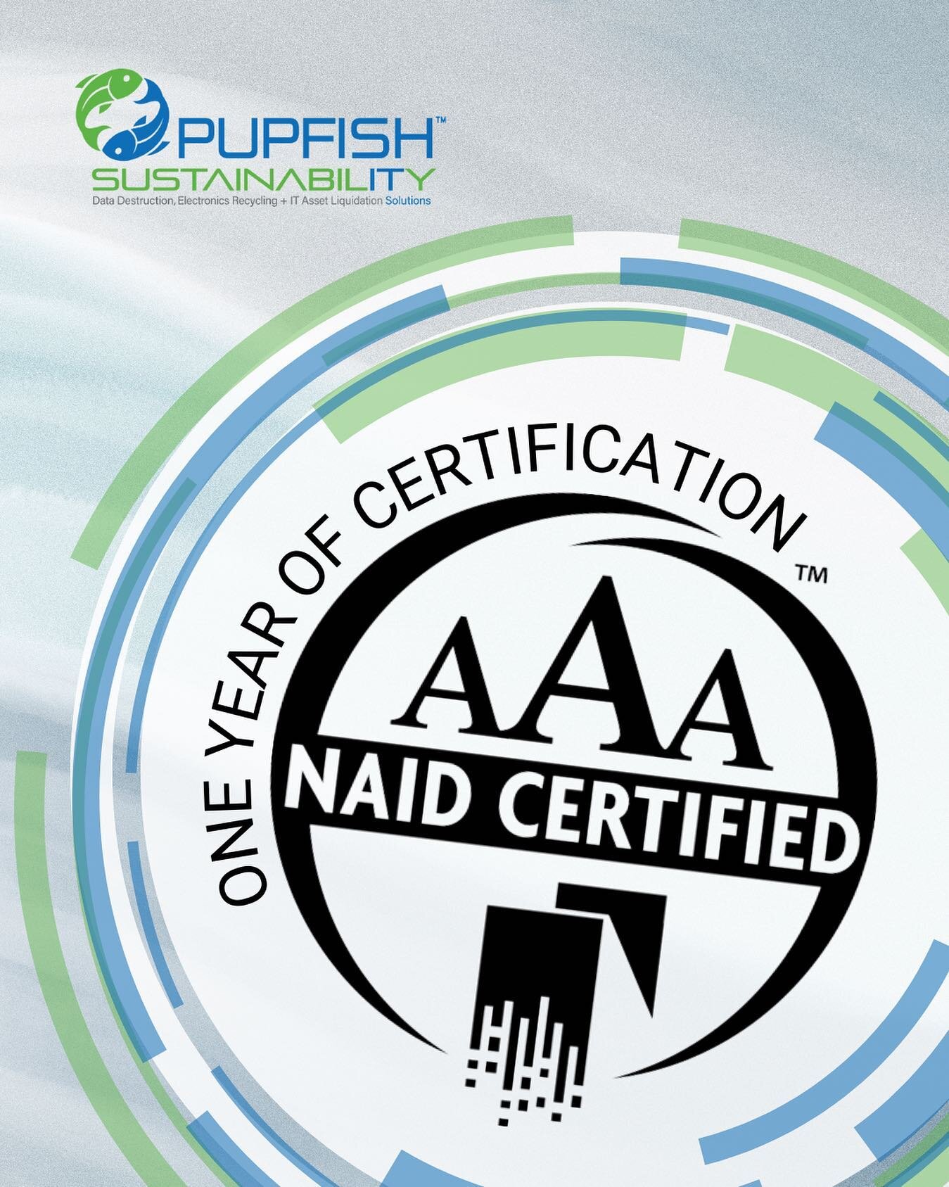 One year ago, Pupfish received NAID AAA Certification for our sanitizing and degaussing data destruction methods. This certification, attributed through i-Sigma (the international organization setting the standards for electronic data destruction), s