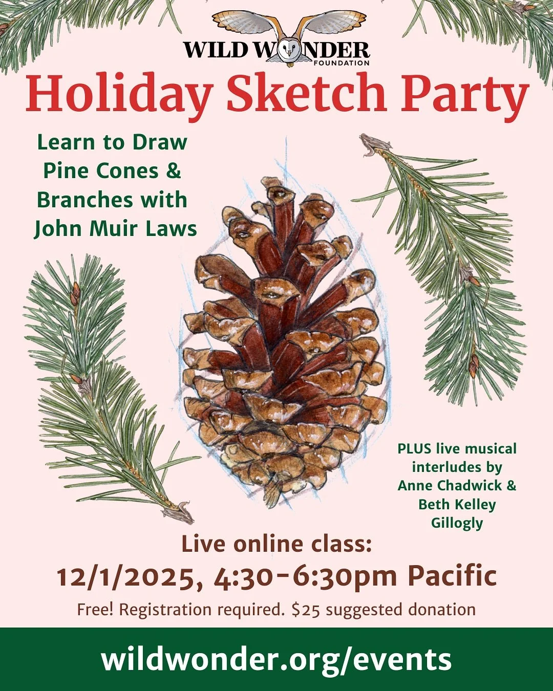 “Yule” be SO glad you came to this fun and joyful class! Join John Muir Laws for a special Holiday Sketch Party, and Learn to Draw Pine Cones and Branches. Live online class: Monday, 12/1/2025, 4:30-6:30pm Pacific time.* All levels welcom