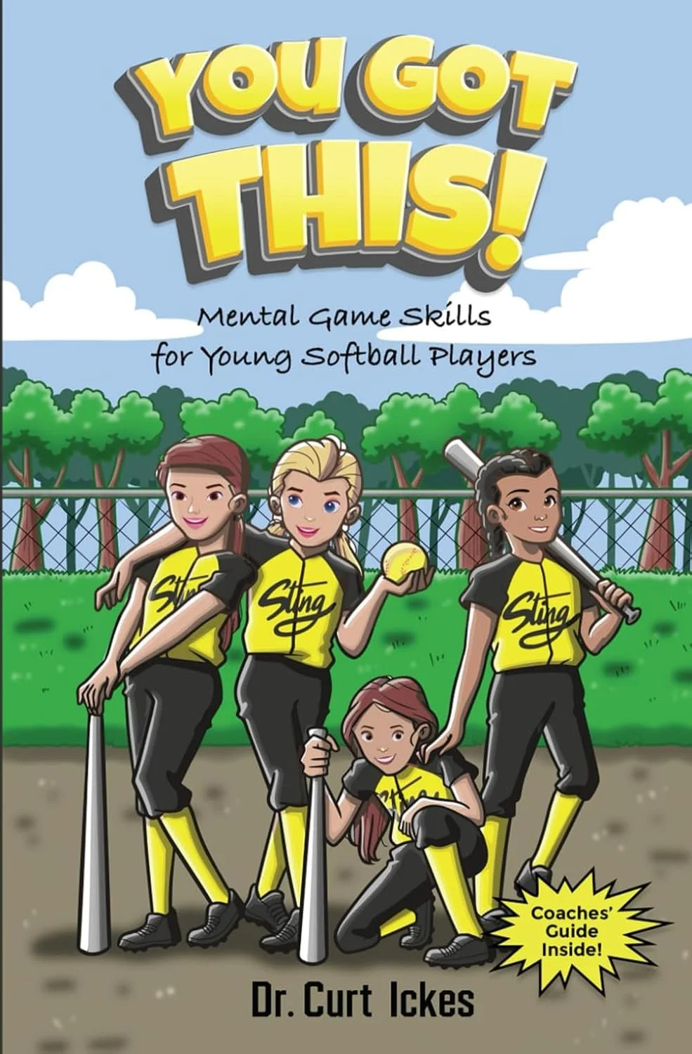 Book cover titled 'You Got This!' about mental game skills for young softball players, featuring five animated girls in yellow and black softball uniforms posing with bats, a softball, and a glove on a softball field with trees in the background.