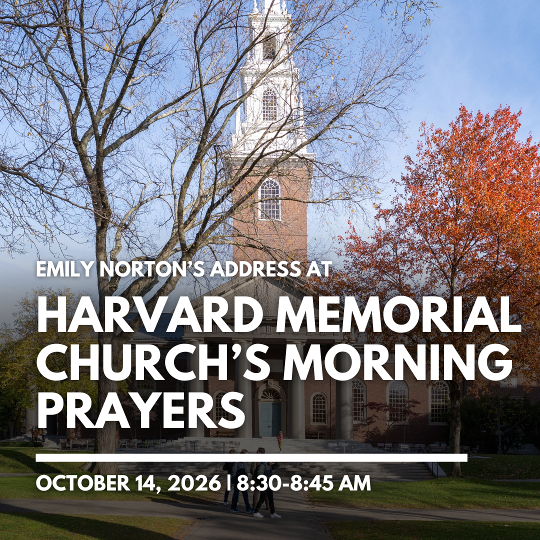 Emily Norton's Address at Harvard Memorial Church's Morning Prayers