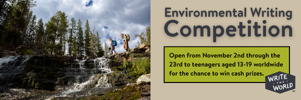 Apply Today: Teen Environmental Writing Competition