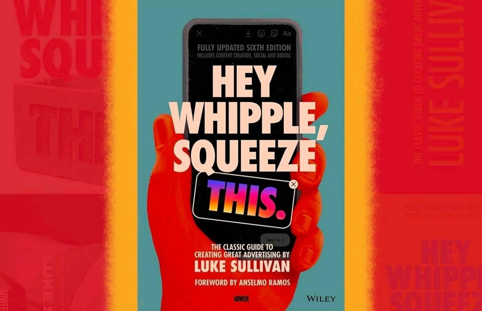 Reimagining “Hey Whipple, Squeeze This” For The Digital Era