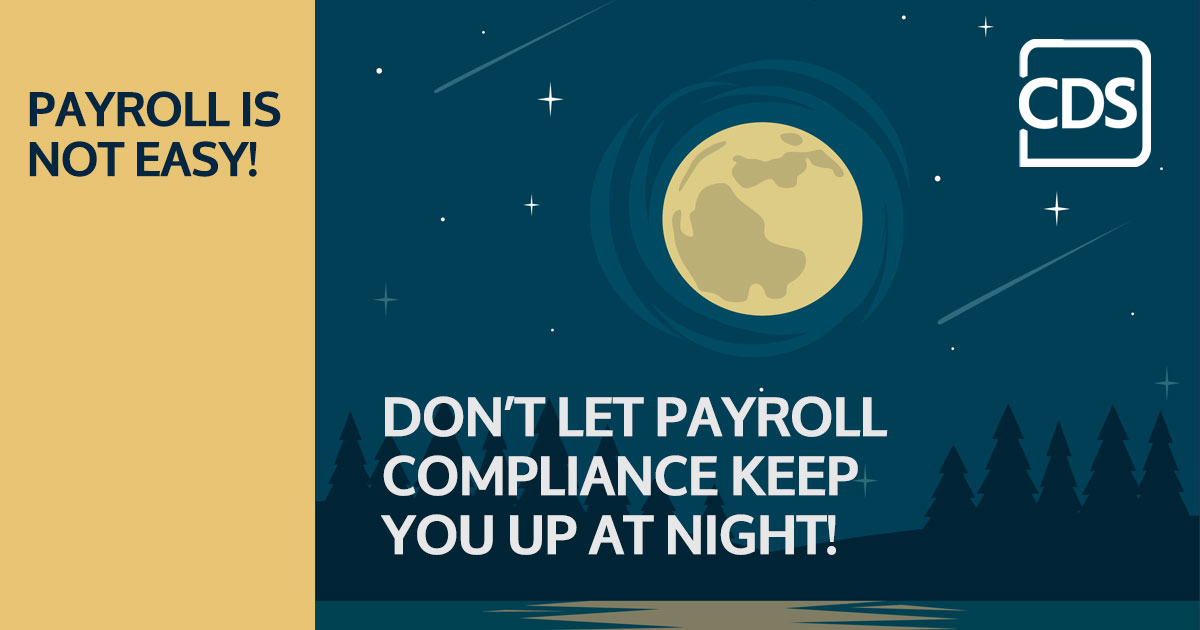 PAYROLL COMPLIANCE IS COMPLICATED