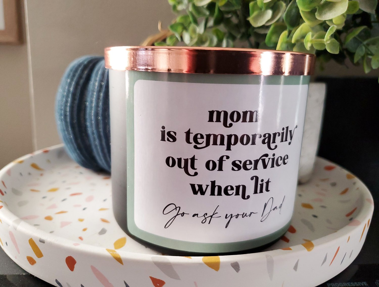 Funny Candle for Mom - If this Candle is Lit, Ask Dad