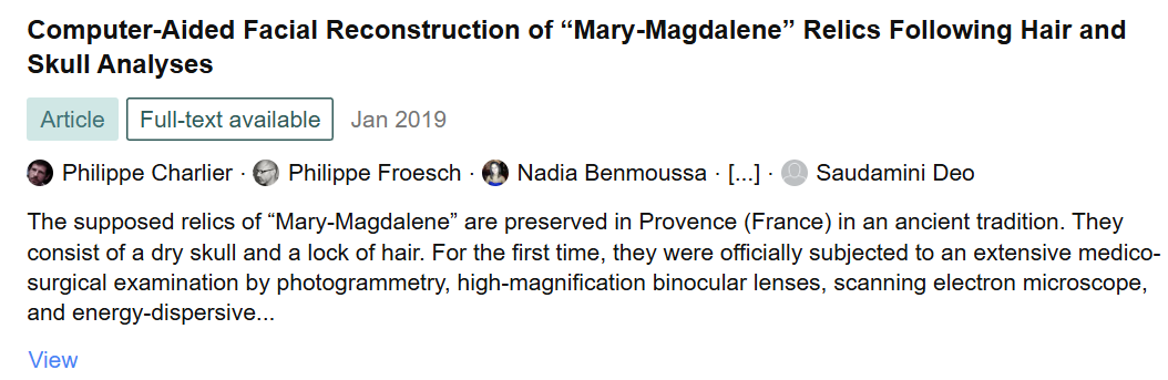 Screenshot of an article titled "Computer-Aided Facial Reconstruction of 'Mary-Magdalene' Relics Following Hair and Skull Analyses", published in January 2019, authored by Philippe Charlier, Philippe Froesch, Nadia Benmoussa, and Saudamini Deo. The article discusses the preservation of relics of Mary Magdalene in Provence, France, which include a dry skull and a lock of hair, studied using medical examinations and microscopy.