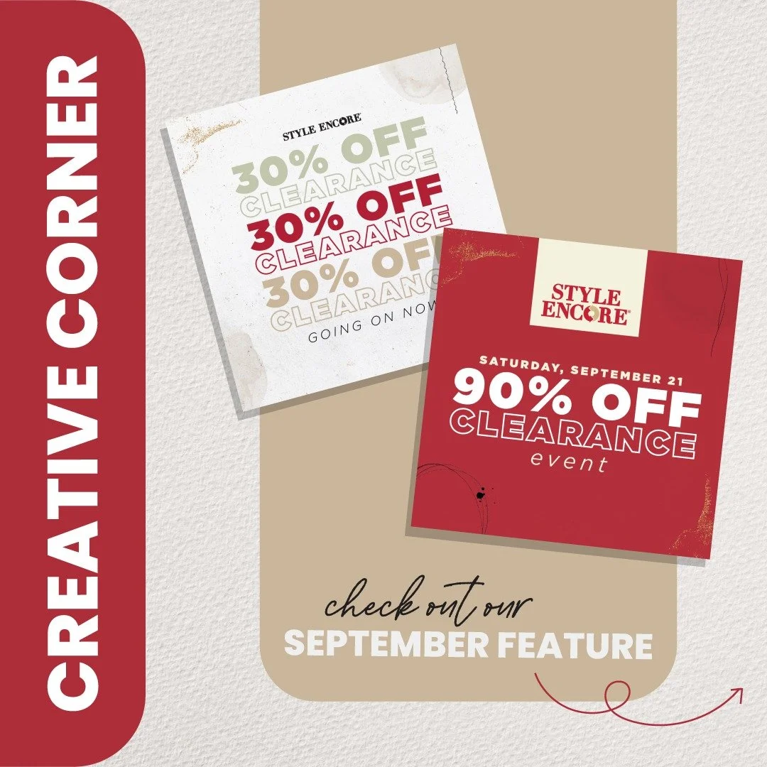 CREATIVE CORNER: We&rsquo;re rolling out a redesigned clearance cycle for Style Encore this month.