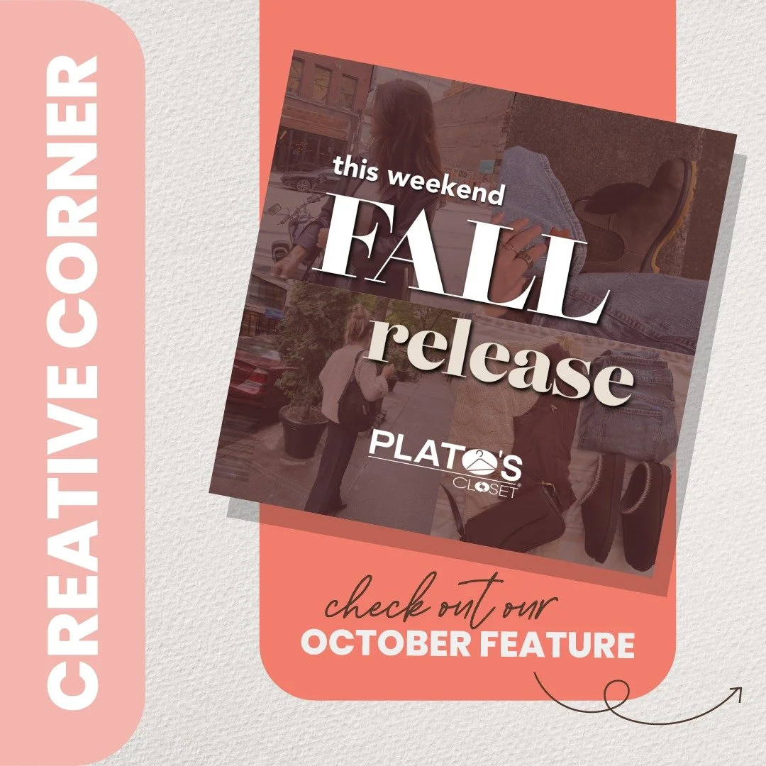 CREATIVE CORNER: Plato&rsquo;s Closet's Fall Release gets a brand-new look!