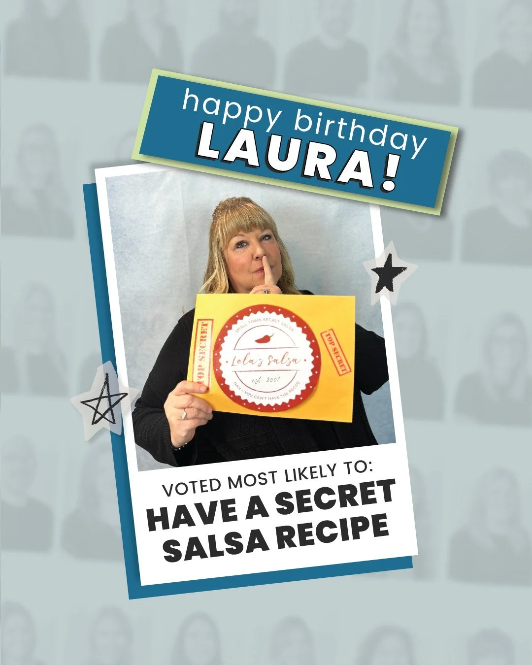 Happy Birthday, Laura! 🎉
Voted Most Likely to Have a Secret Salsa Recipe.
We won&rsquo;t ask. We&rsquo;ll just wait patiently. 🎂