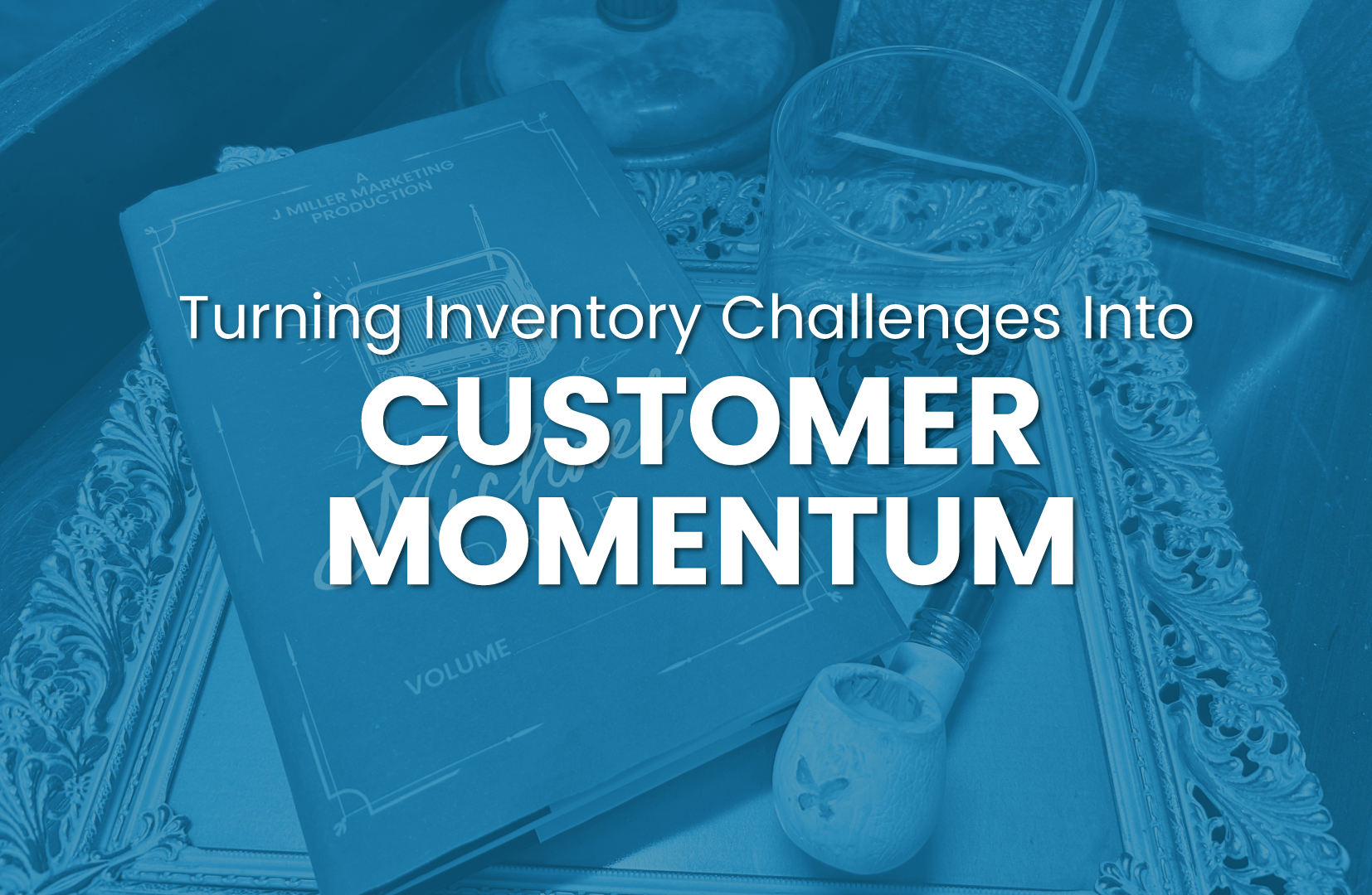 Inventory Challenges & Customer Momentum