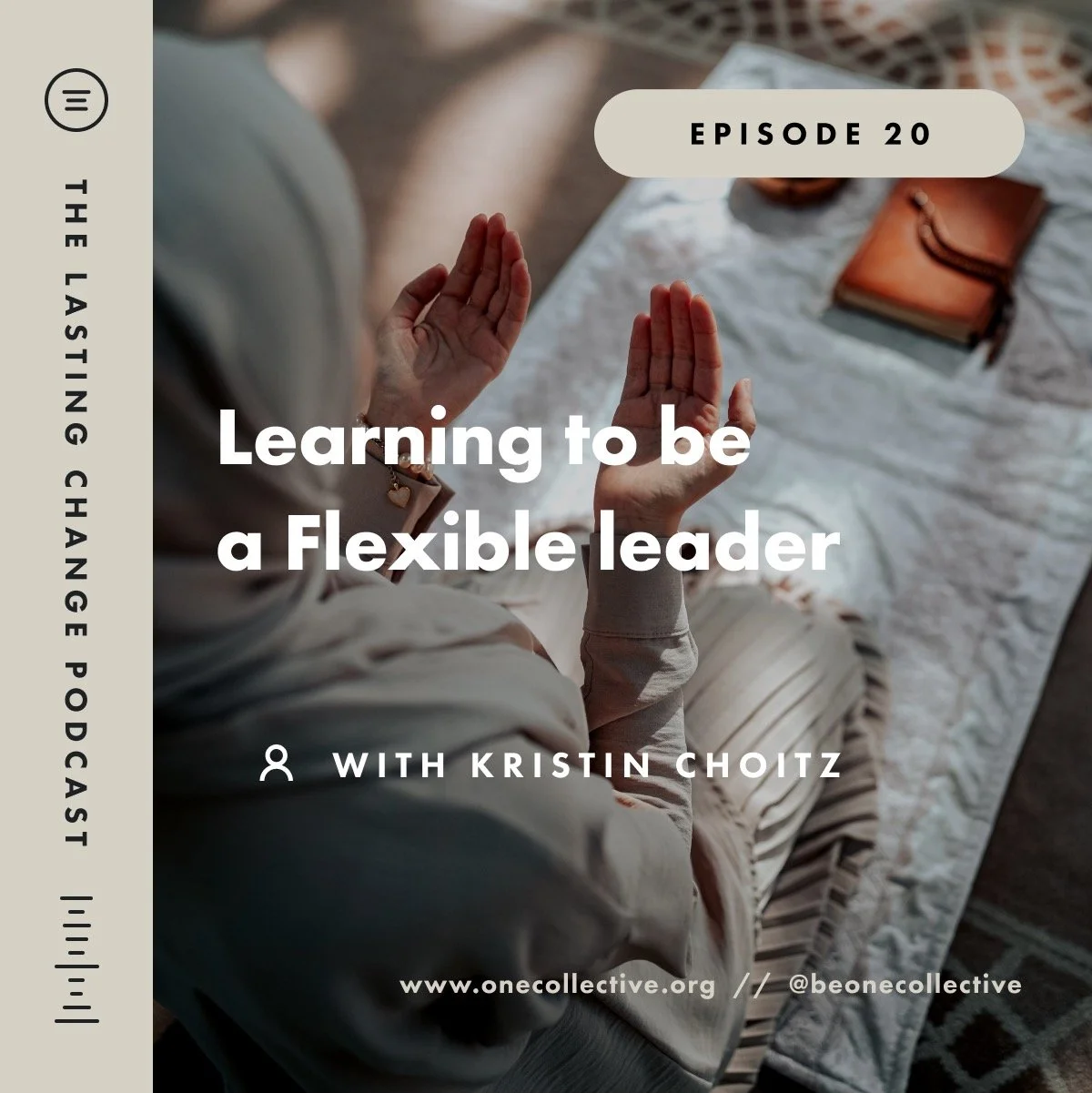 #20: Learning to be a Flexible Leader - Kristin Choitz