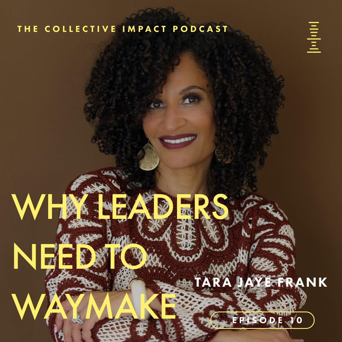 #10 How Waymaking Unlocks Growth in People and Teams