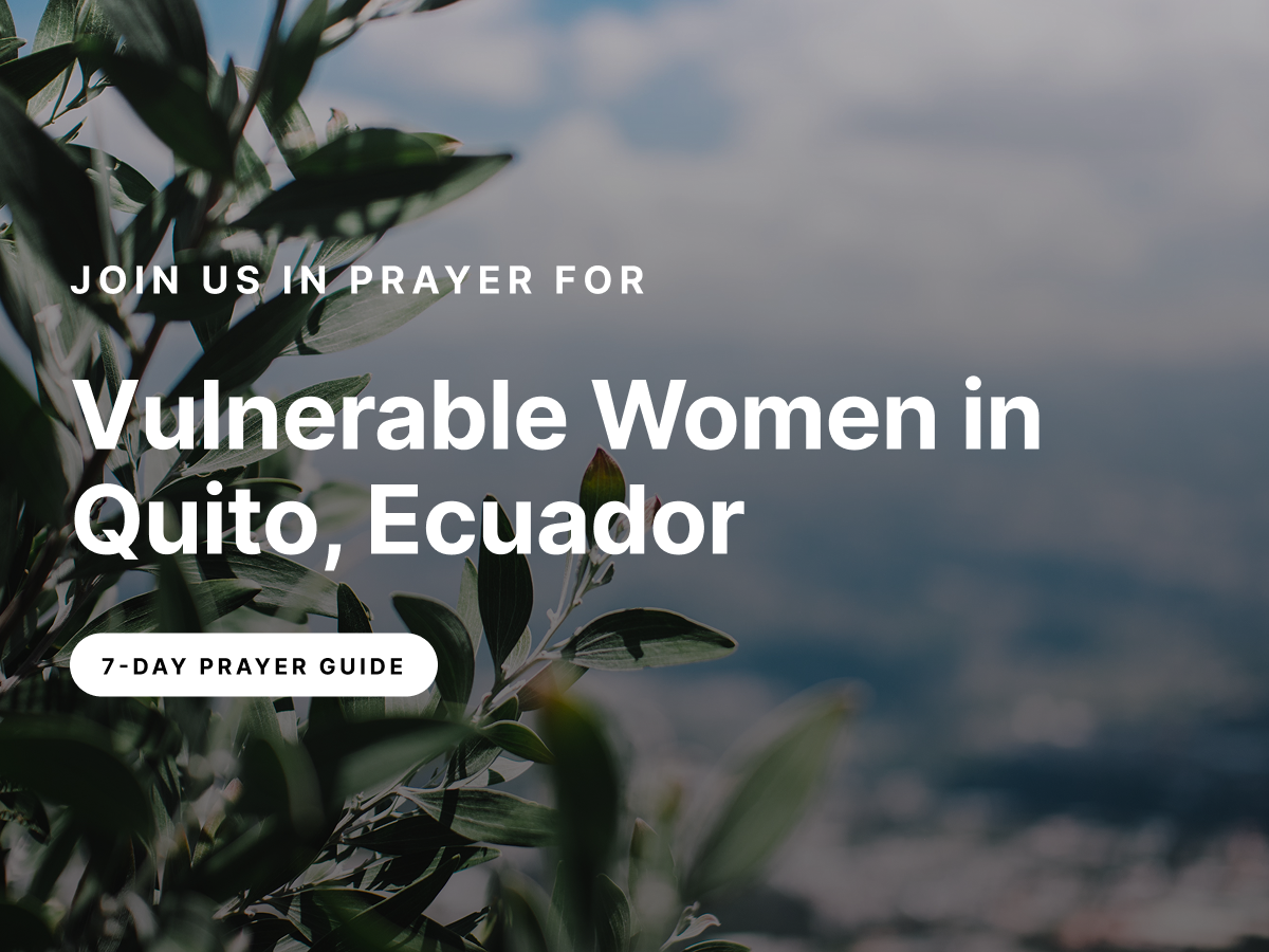 Prayer Guide - Quito Ecuador