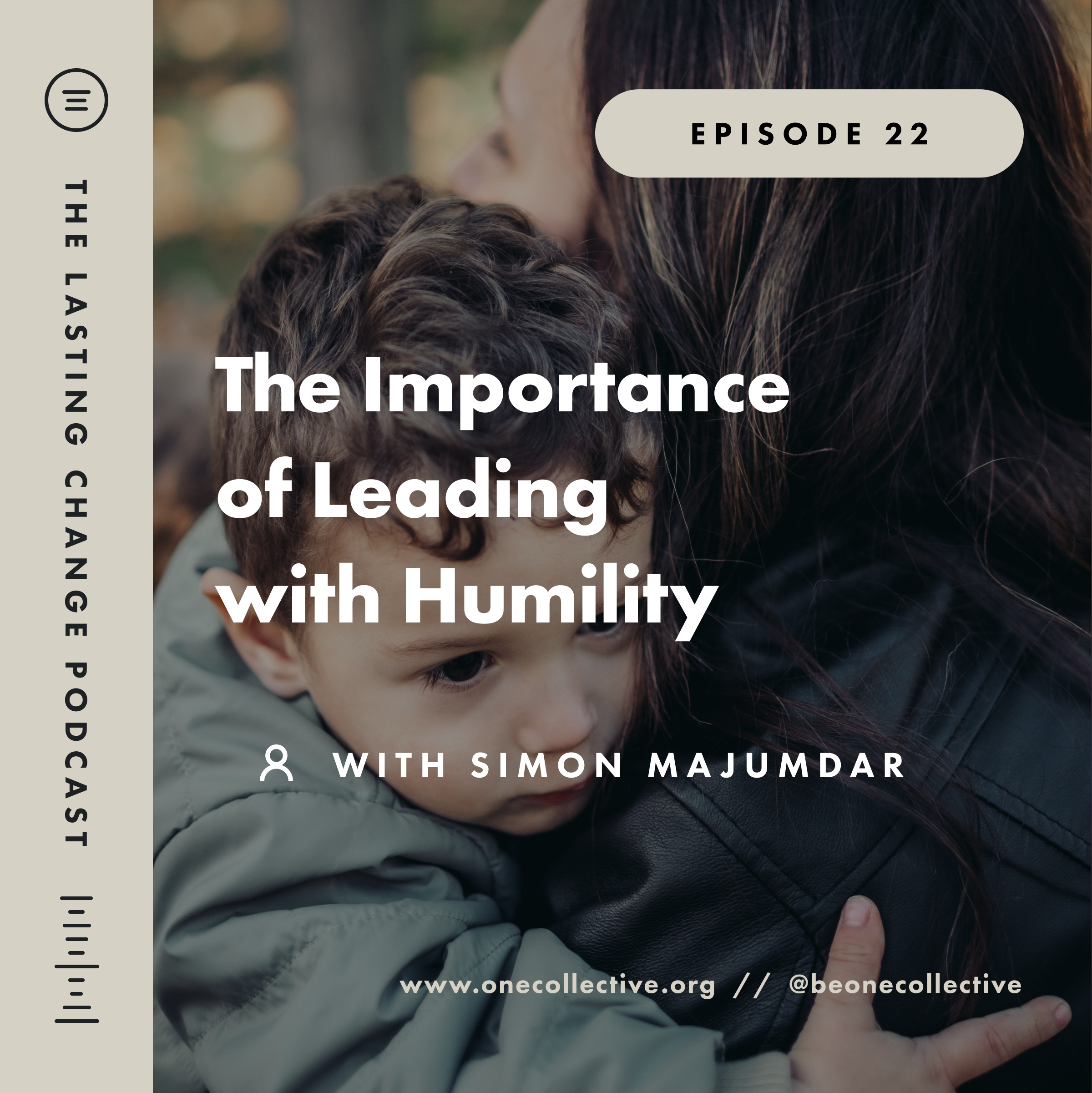 #22: The Importance of Leading with Humility - Simon Majumdar — One ...