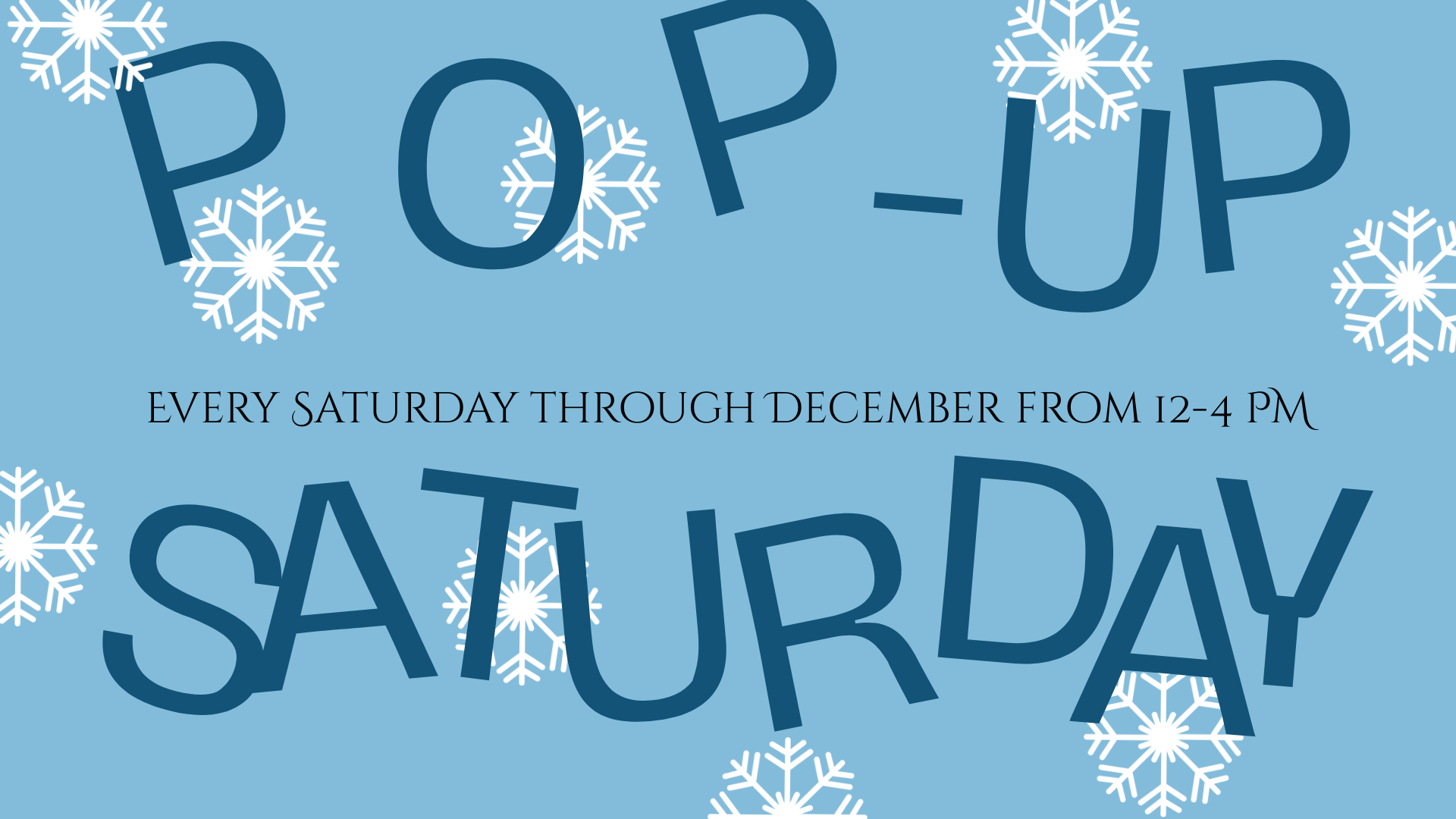 Pop-Up Saturday