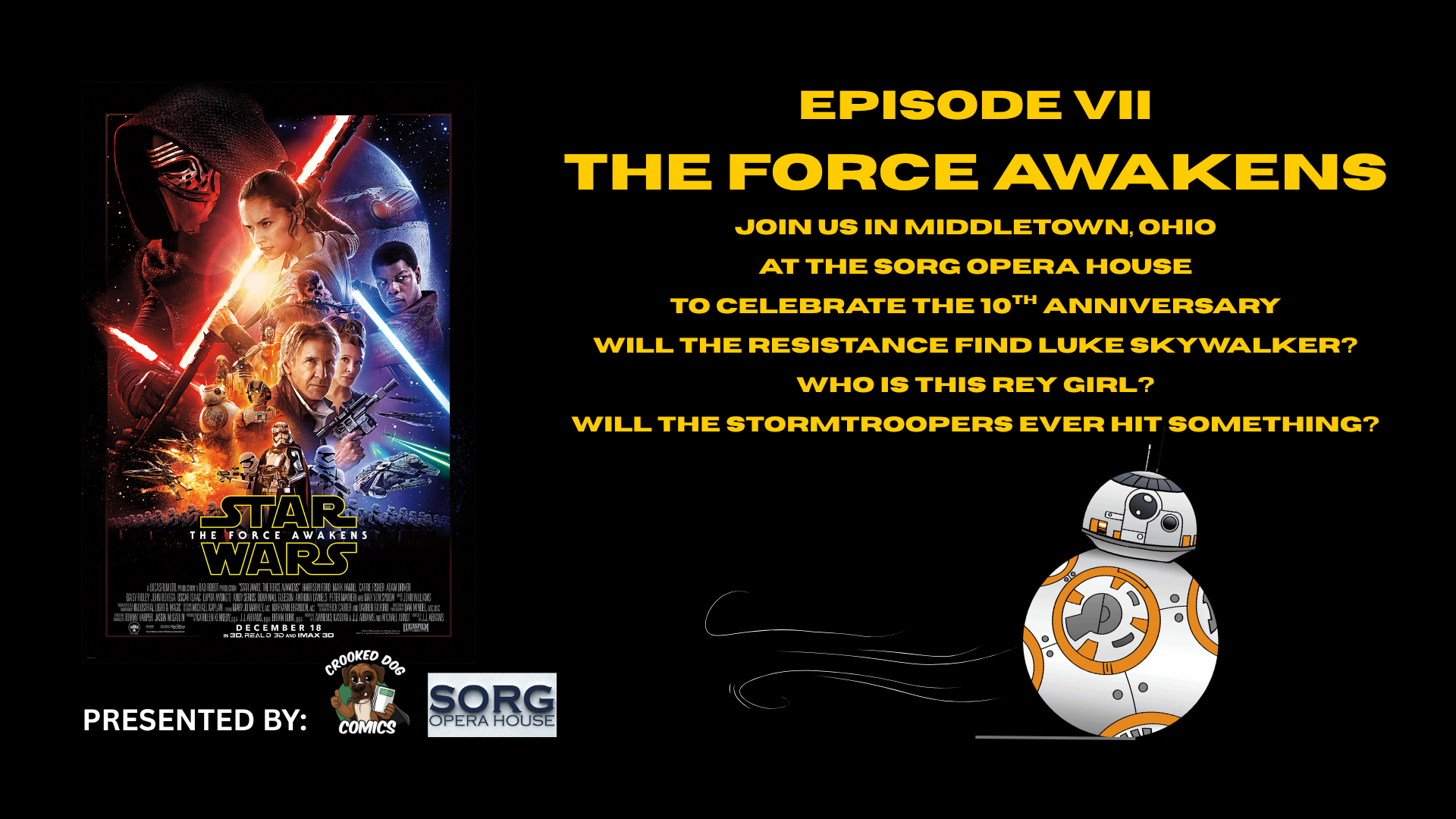 10th Anniversary Showing of The Force Awakens at Sorg Opera House