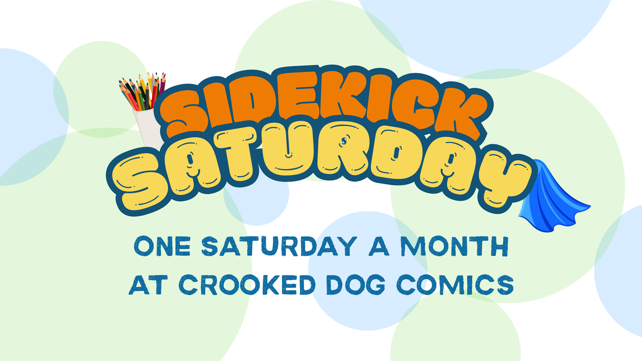 Sidekick Saturday at Crooked Dog Comics