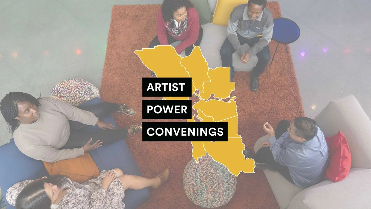 YBCA Grantee: Artist Power Convenings