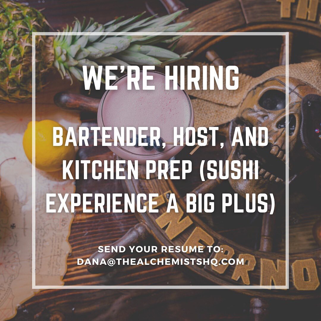 AHOYYYYY!!!🫡🫡 WE ARE HIRING 🫡🫡 

Bartenders, Host, Kitchen Prep! 

Great team of dedicated and fun staff to work with. 🎉

Please email dana@thealchemistshq.com with your resume! 🙌🙌 

#jobhunting #resume #werehiring #newjob #thelostinferno #mom