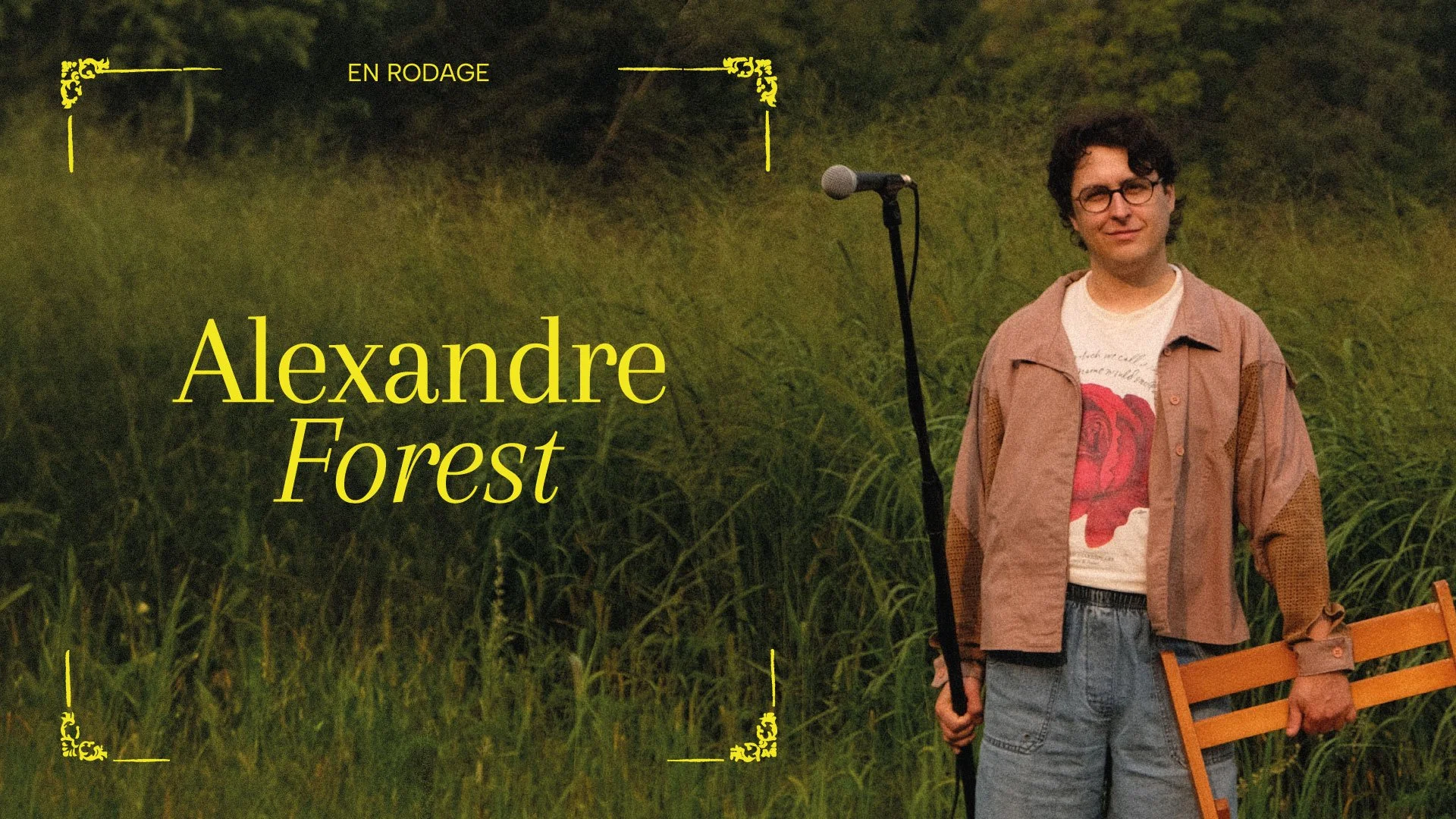Alexandre Forest - En rodage