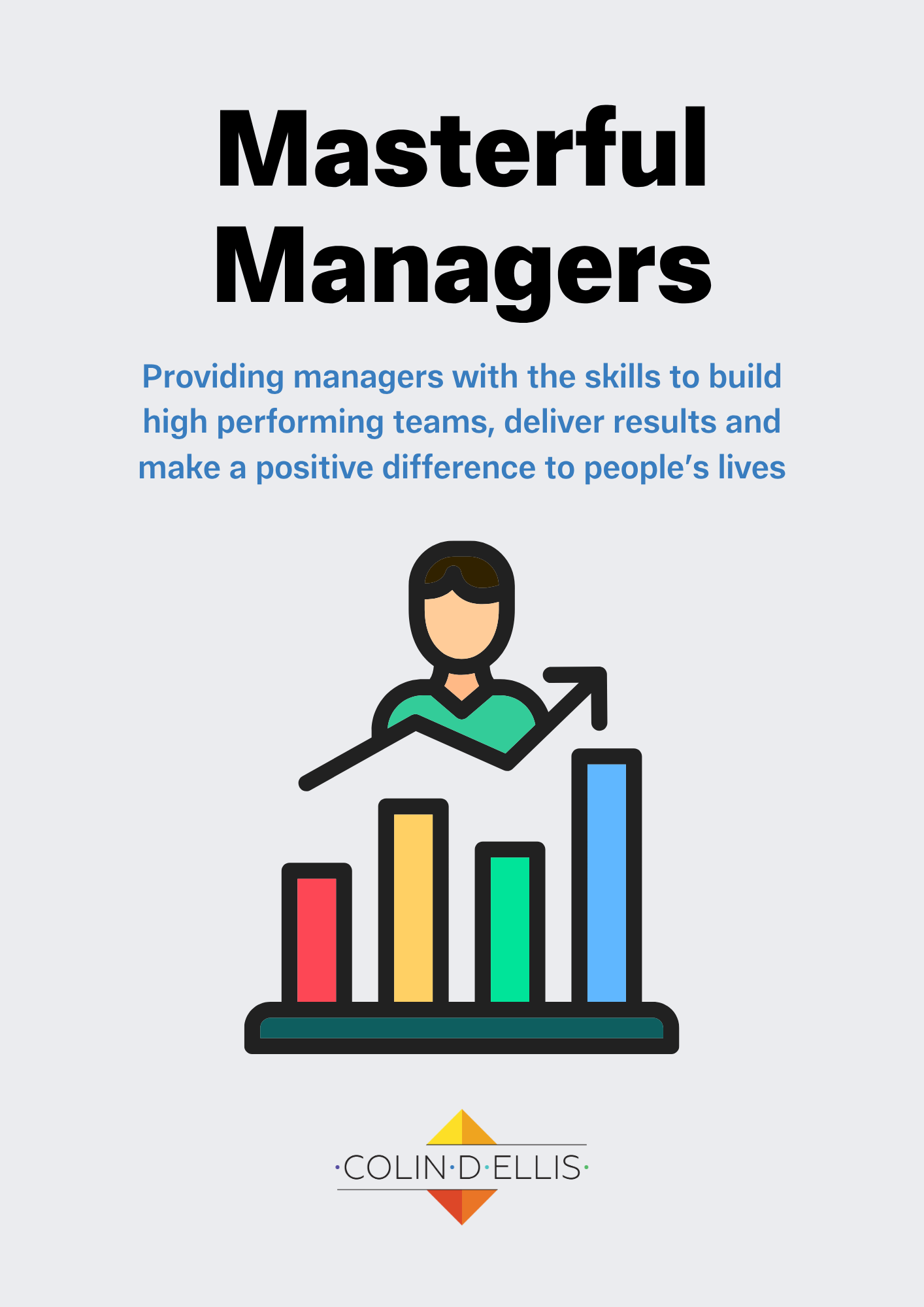 Colin D Ellis Management Development programme Masterful Managers