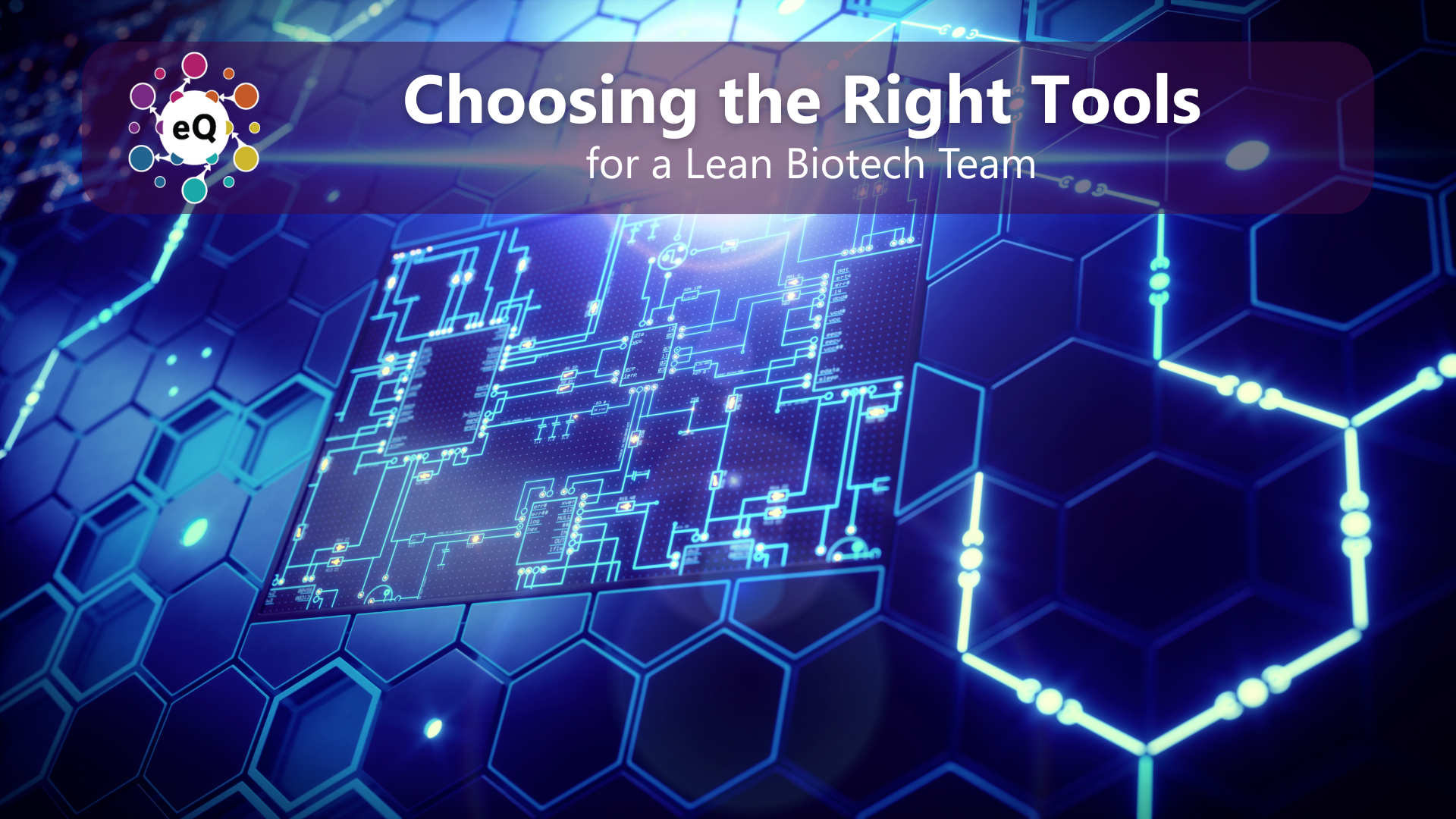 Choosing the Right Tools for a Lean Biotech Team