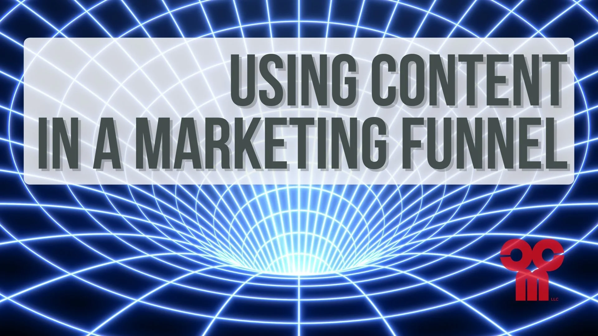 Image of a blue grid-like funnel with text that reads, "Using content in a marketing funnel"