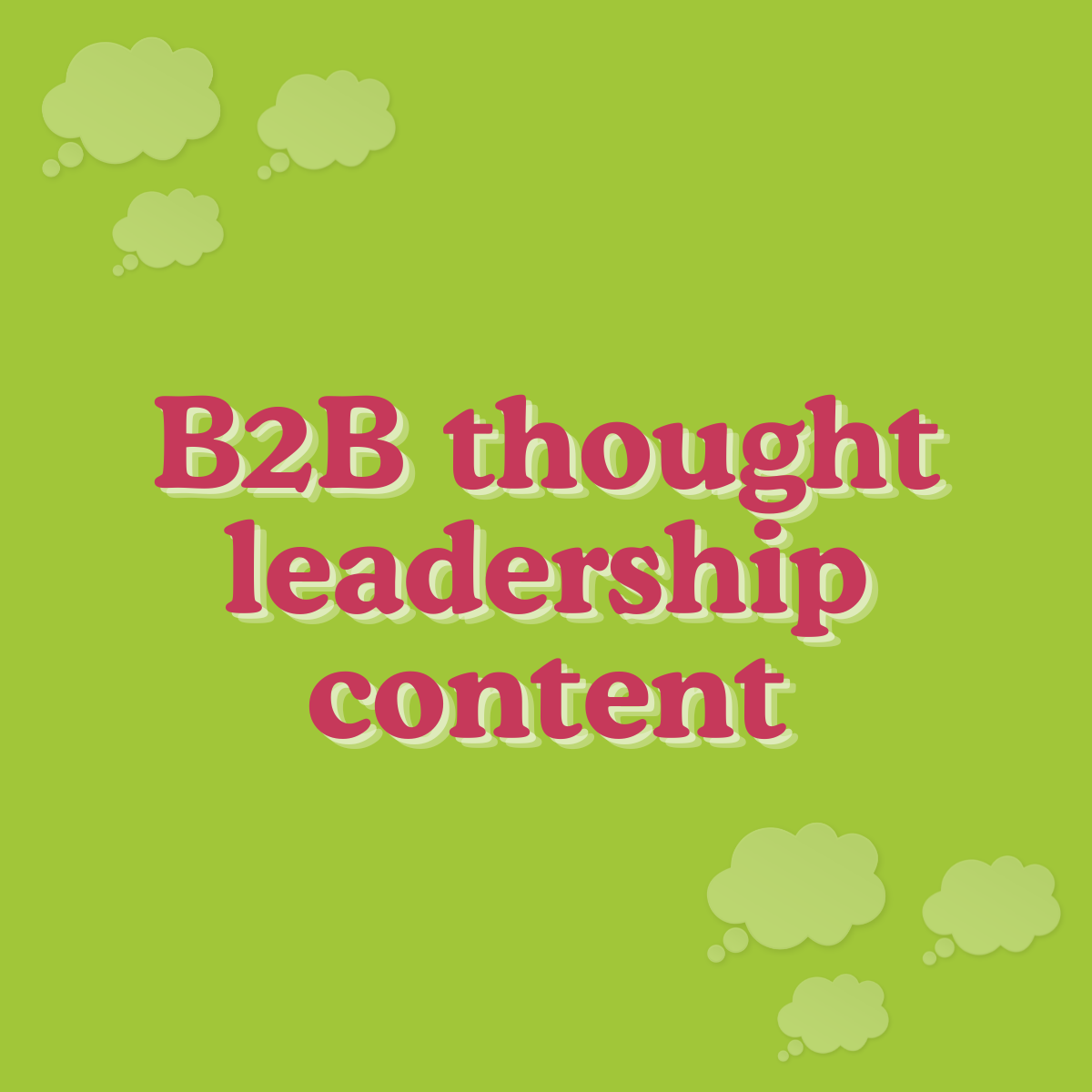 How impactful is B2B thought leadership content?
