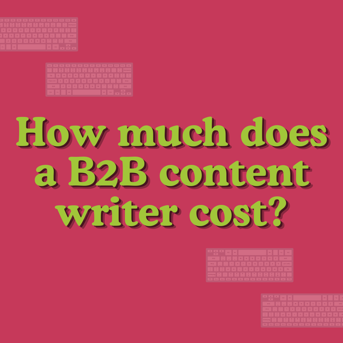 How much does a B2B content writer cost in 2026?