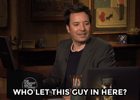 Jimmy Fallon "who let this guy in here?"