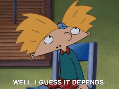 Hey Arnold saying "it depends"