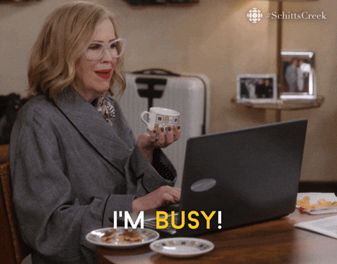Schitts Creek "I'm busy"