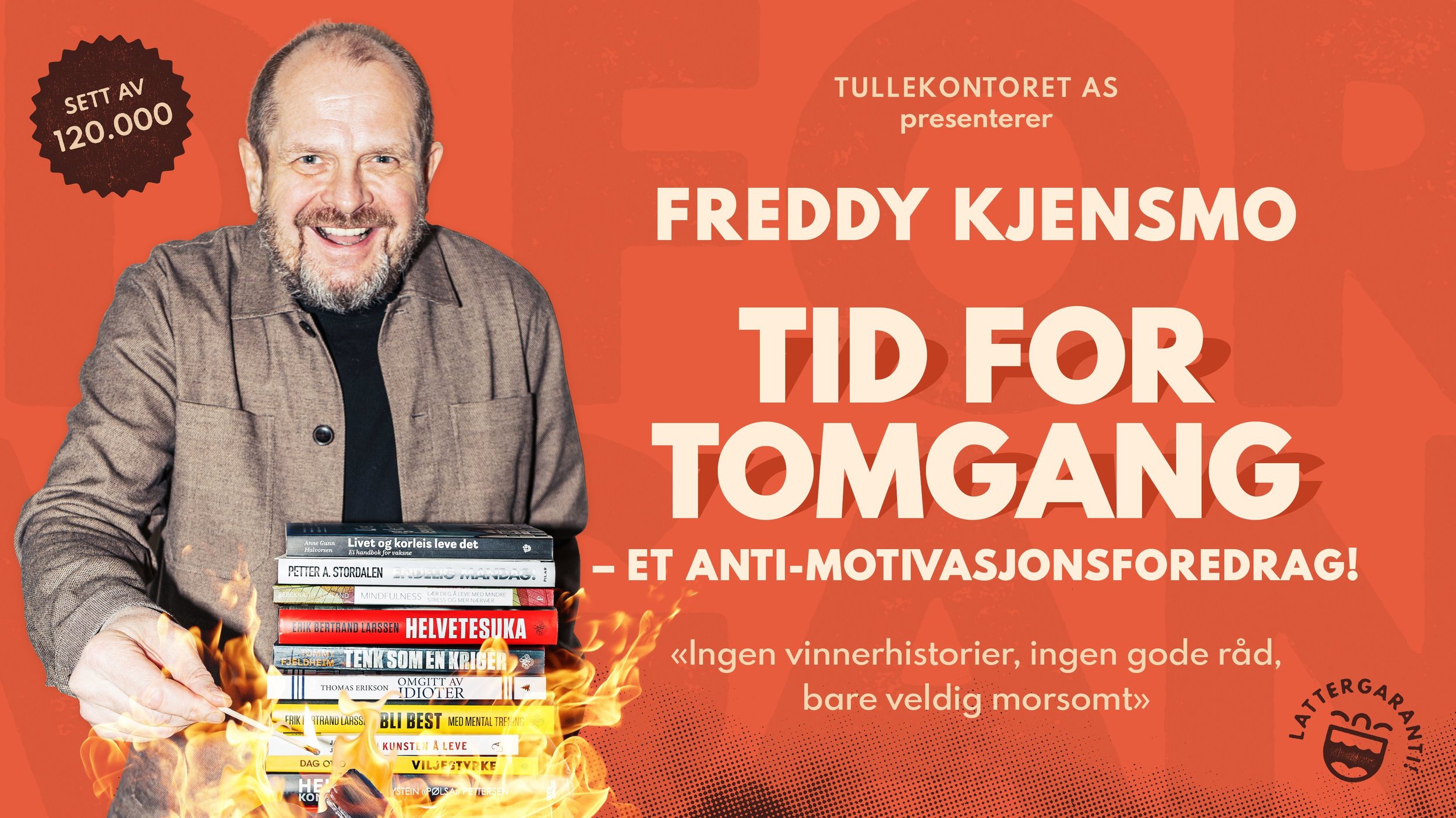 FREDDY KJENSMO: Tid For Tomgang - et anti-motivasjonsforedrag!
