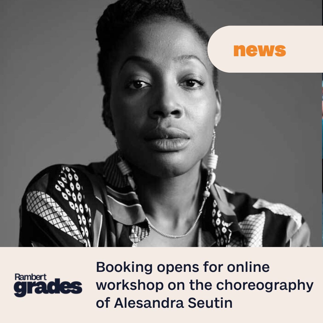 Booking opens for workshop: Exploring the choreography of Alesandra Seutin