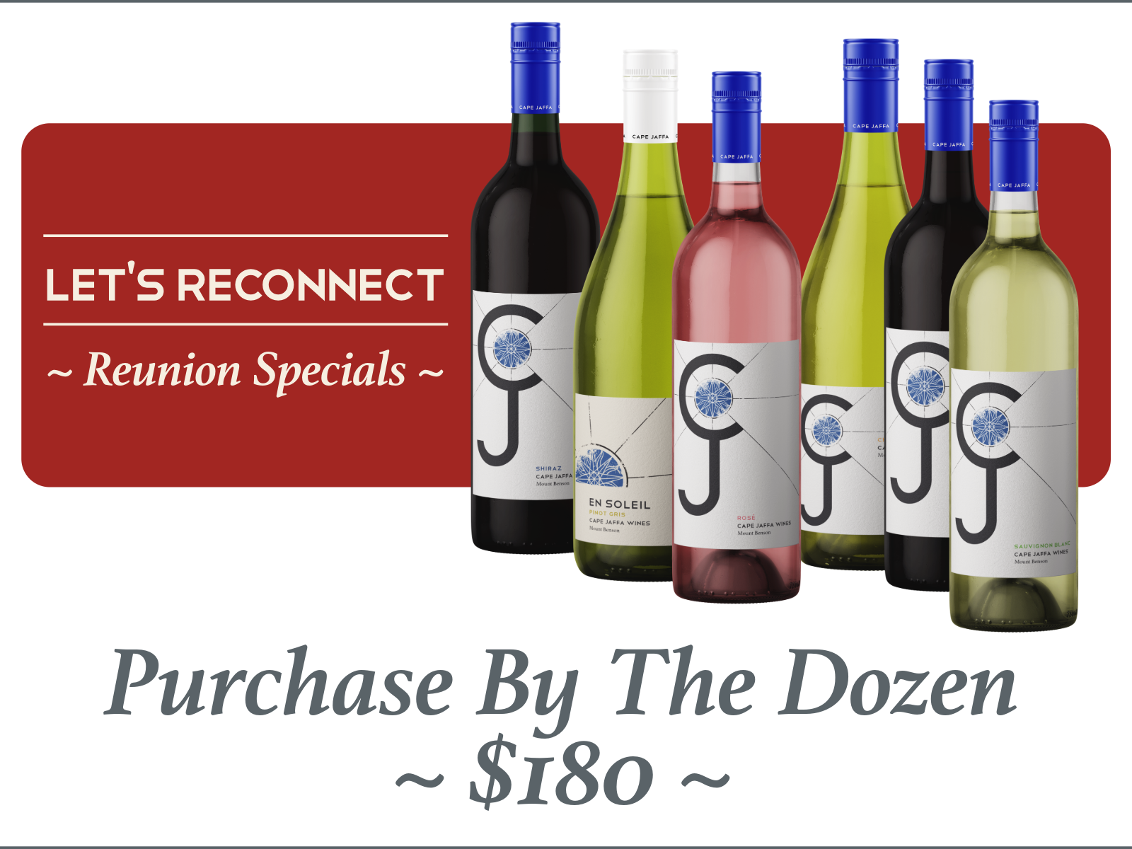 Cape Jaffa Wines Reunion Special promotional image showing selected CJ range and En Soleil wine bottles on a slate grey background, advertising the 12 bottles for $180 offer from the Limestone Coast near Robe in South Australia.